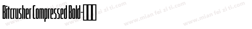 Bitcrusher Compressed Bold字体转换